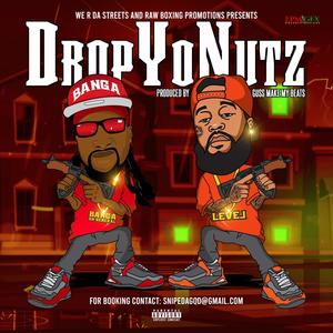 Drop yo nutz (Explicit)