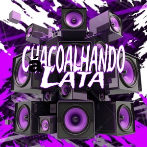Chacoalhando a lata (Live|Explicit)