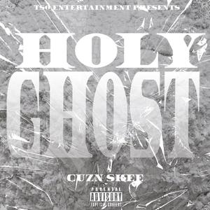 Holy Ghost (Explicit)