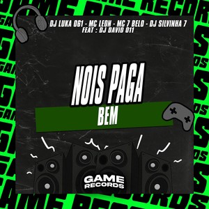 Nois Paga Bem (Explicit)