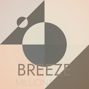 Breeze Millionairess