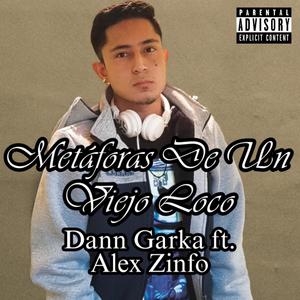 Metáforas De Un Viejo Loco (feat. Alex Zinfo) [Explicit]