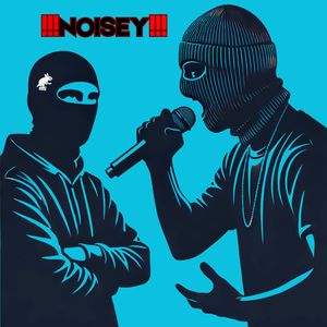 !!!NOISEY!!! (Explicit)