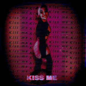 Kiss Me (Original Demo Version)