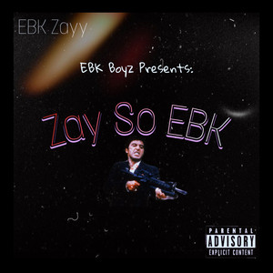 Zay So EBK (Explicit)