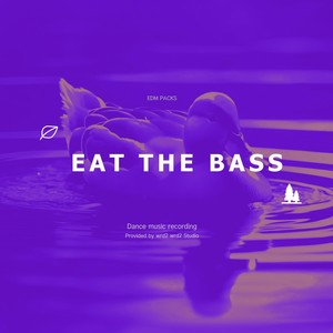 EAT THE BASS