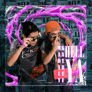 Hell Ya (feat. Kaybee) (Explicit)