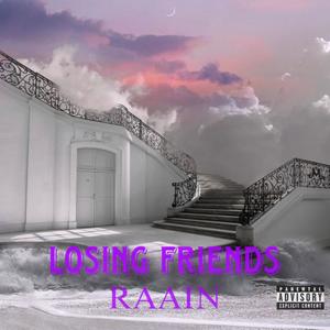 losing friends (feat. wendelstyzer) (Explicit)