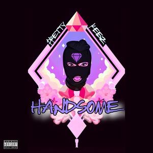 HANDSOME (Explicit)