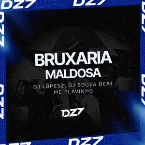 BRUXARIA MALDOSA (Explicit)