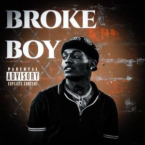 Broke Boy(feat. Wizzy Snow) (Explicit)