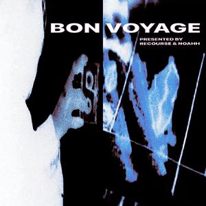 Bon Voyage (Deluxe) [Explicit]