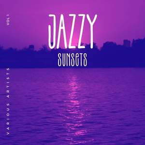 Jazzy Sunsets, Vol. 1 (Explicit)