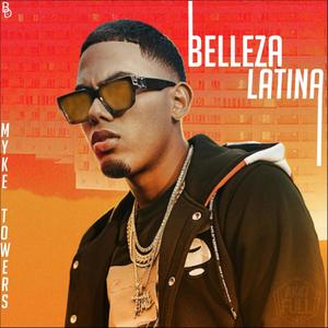 Belleza Latina (feat. Myke Towerz)