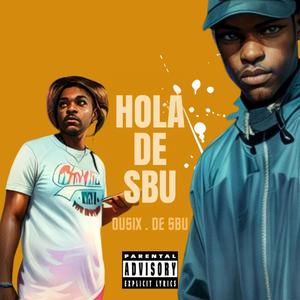Hola De Sbu (feat. De Sbu)