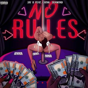 No Rules (feat. Chink Diamond) [Explicit]