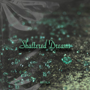 Shattered Dreams