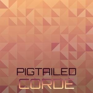 Pigtailed Corde