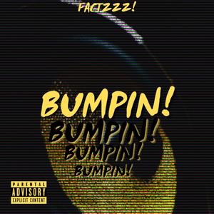 Bumpin! (Explicit)