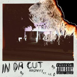 In da cut (feat. Lil O) [Explicit]