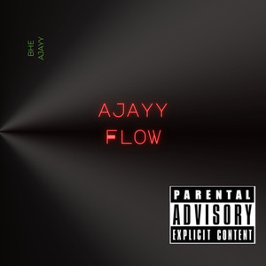 Ajayy Flow (Explicit)