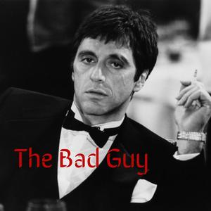 The Bad Guy (Explicit)