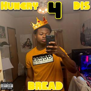 Hungry For Dis Bread (feat. Ace Cee) (Explicit)
