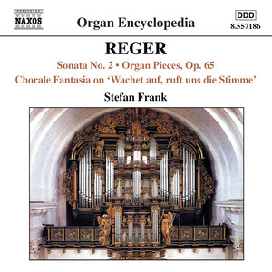 REGER, M.: Organ Works, Vol. 5 - Organ Sonata No. 2 / 12 Organ Pieces / Chorale Fantasia on Wachet auf, ruft uns die Stimme (S. Frank)