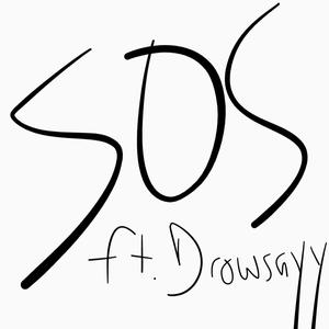 SOS (feat. Drowsayy) (Explicit)