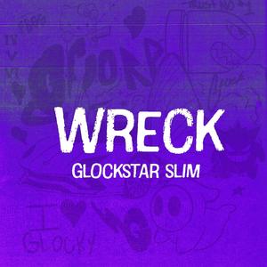 Wreck (Explicit)