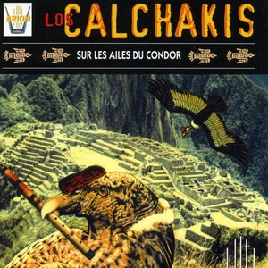 Los Calchakis, Vol. 7 : Sur les ailes du condor