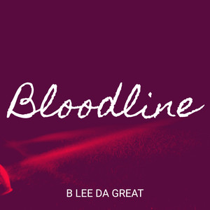 Bloodline (Explicit)