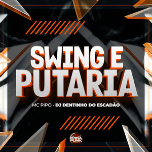 Swing e Putaria (Explicit)
