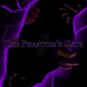 The Phantom's Gate