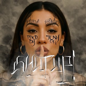 Shut Up (Explicit)