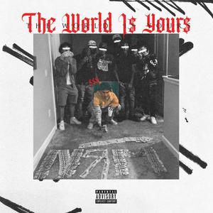 The World Is Yours (Explicit)