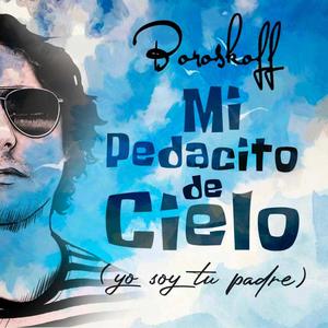 Mi pedacito de cielo (Yo soy tu padre)