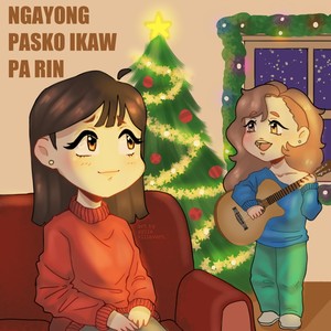 Ngayong Pasko Ikaw Pa Rin