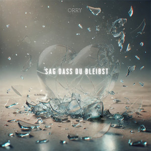 Sag dass du bleibst