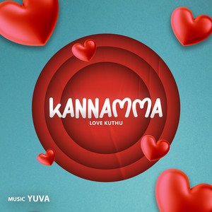 Kannamma (Love Kuthu)