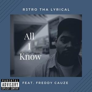 All I Know (feat. Freddy Cauze) [Explicit]