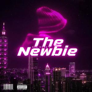 The Newbie (Explicit)