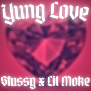 Yung Love (feat. Lil Moke) (Explicit)
