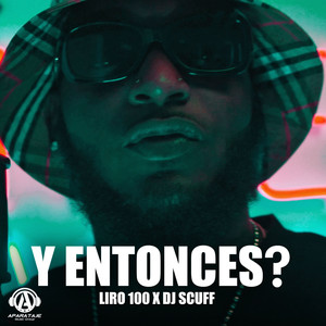 Y ENTONCES? (Explicit)