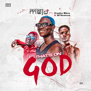 TOG (That's On God) (feat. Kweku Bany, 97 Avenue) [Explicit]