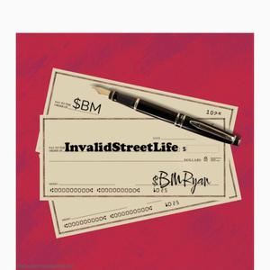 Invalid Street Life (Explicit)