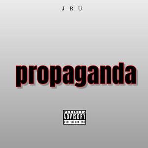 Propaganda (Explicit)