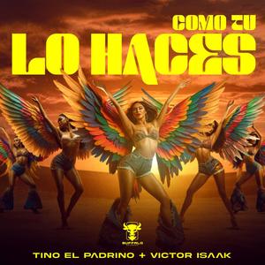 Como Tu Lo Haces (feat. Victor izaak) [Explicit]