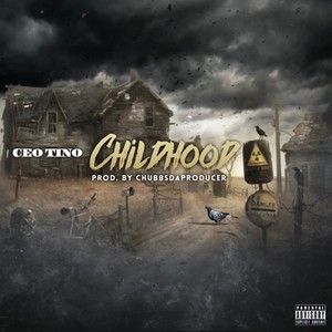 Childhood (Explicit)