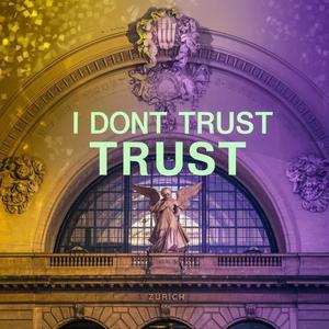 I Dont Trust Trust (feat. Pinkdream, Exo Thrill & Thiefy)